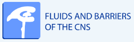 Fluids and barriers of the CNS Fluids and barriers of the CNS